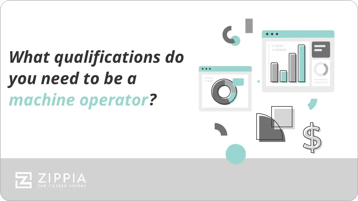 What qualifications do you need to be a machine operator?